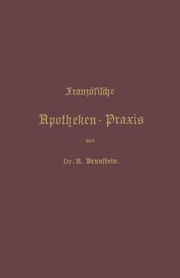 bokomslag Franzsische Apotheken-Praxis