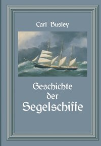 bokomslag Geschichte der Segelschiffe