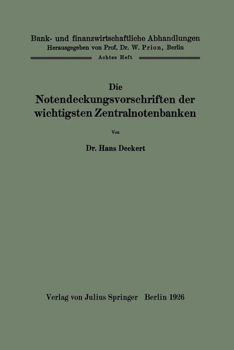 Die Notendeckungsvorschriften der wichtigsten Zentralnotenbanken 1