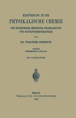 Einfhrung in die Physikalische Chemie fr Biochemiker, Mediziner, Pharmazeuten und Naturwissenschaftler 1