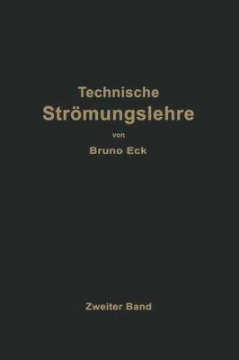 Bruno Eck - Einführung in die technische Strömungslehre, Häftad
