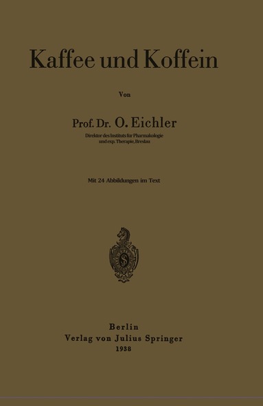 Oskar Eichler - Kaffee und Koffein, Häftad