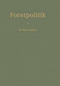 bokomslag Handbuch der Forstpolitik mit besonderer Bercksichtigung der Gesetzgebung und Statistik