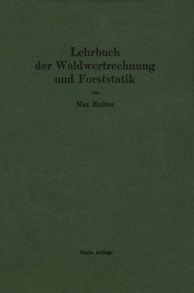 bokomslag Lehrbuch der Waldwertrechnung und Forststatik