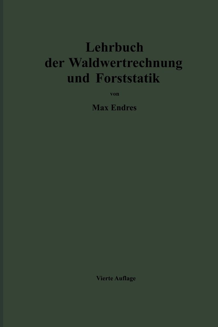 Lehrbuch der Waldwertrechnung und Forststatik 1