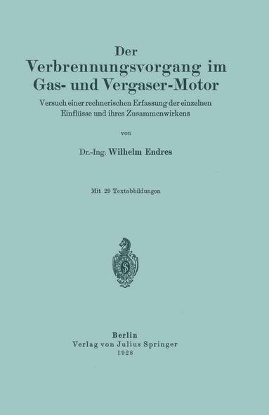 Wilhelm Endres - Der Verbrennungsvorgang im Gas- und Vergaser-Motor, Häftad