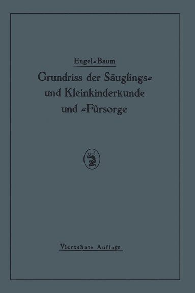 bokomslag Grundriss der Säuglings? und Kleinkinderkunde
