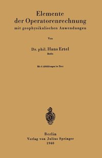 bokomslag Elemente der Operatorenrechnung mit geophysikalischen Anwendungen