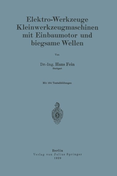 bokomslag Elektro-Werkzeuge Kleinwerkzeugmaschinen mit Einbaumotor und biegsame Wellen