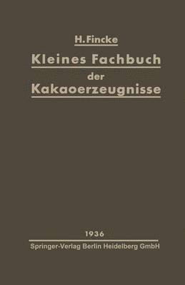 Kleines Fachbuch der Kakaoerzeugnisse 1