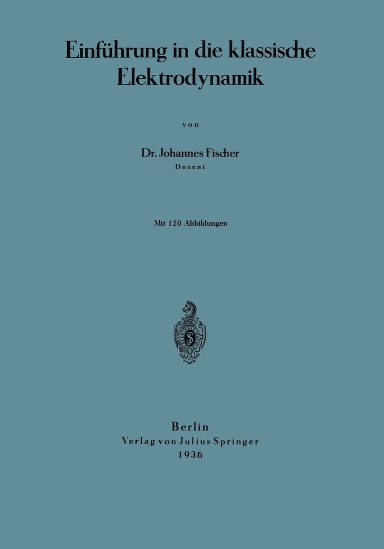 Einfhrung in die klassische Elektrodynamik 1