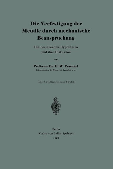 bokomslag Die Verfestigung der Metalle durch mechanische Beanspruchung