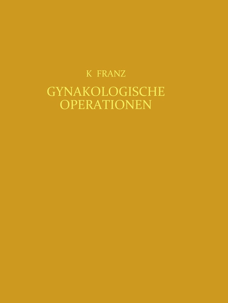 Karl Franz - Gynäkologische Operationen, Häftad