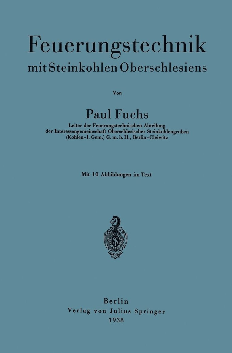 Paul Fuchs - Feuerungstechnik mit Steinkohlen Oberschlesiens, Häftad