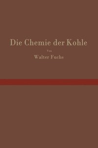 bokomslag Die Chemie der Kohle