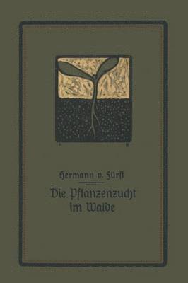 bokomslag Die Pflanzenzucht im Walde