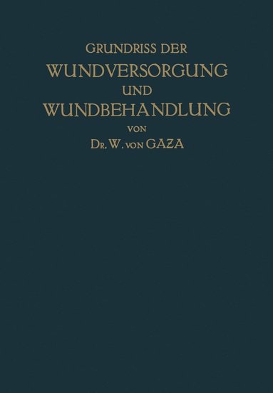 bokomslag Grundriss der Wundversorgung und Wundbehandlung