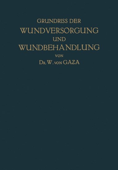 bokomslag Grundriss der Wundversorgung und Wundbehandlung