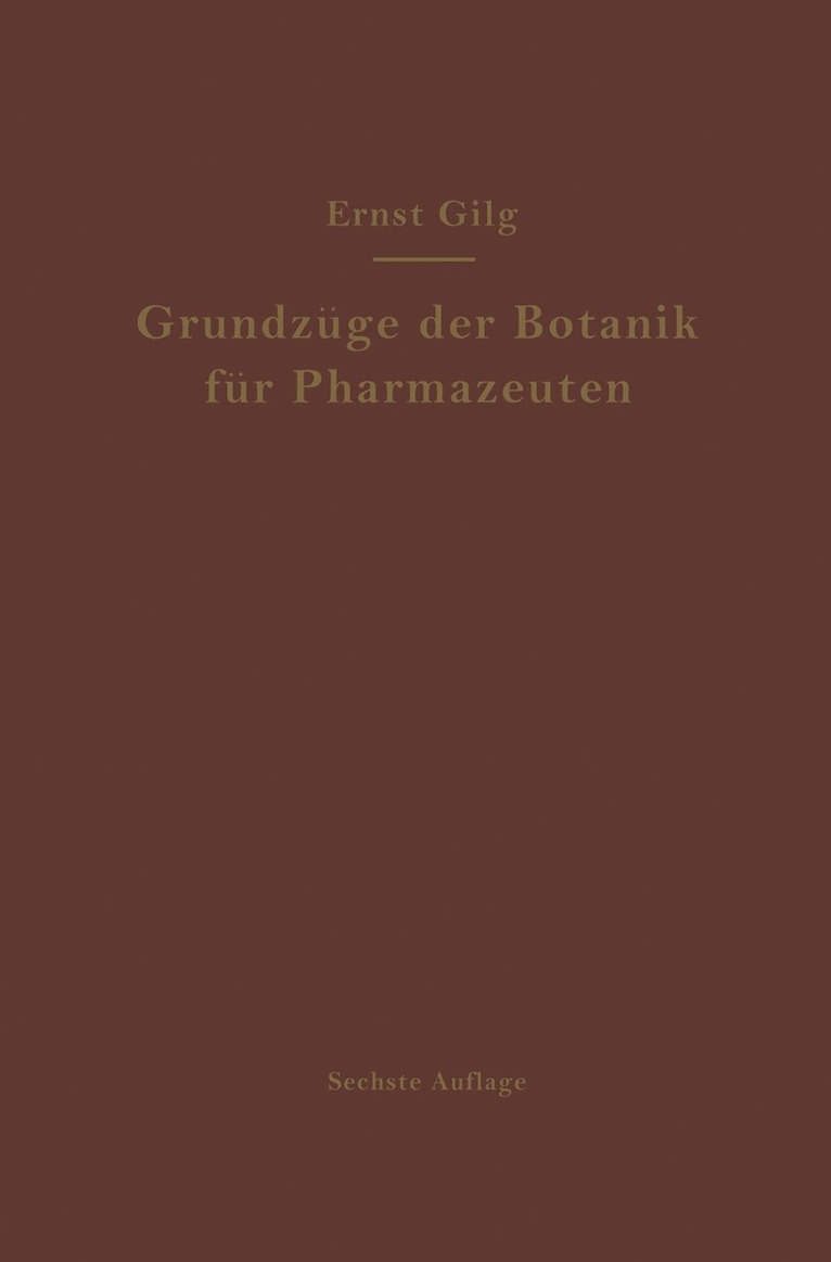 Ernst Gilg - Grundzüge der Botanik für Pharmazeuten, Häftad