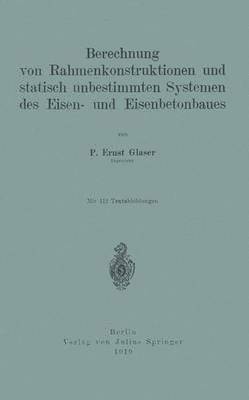 bokomslag Berechnung von Rahmenkonstruktionen und statisch unbestimmten Systemen des Eisen- und Eisenbetonbaues