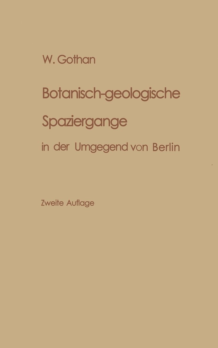 W. Gothan - Botanisch-geologische Spaziergänge in der Umgegend von Berlin, Häftad