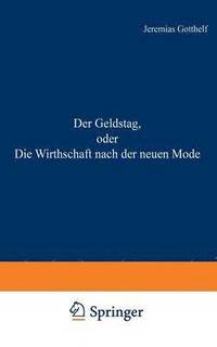 bokomslag Der Geldstag, oder Die Wirthschaft nach der neuen Mode