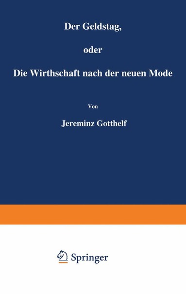 Jeremias Gotthelf - Der Geldstag, oder Die Wirthschaft nach der neuen Mode, Häftad