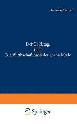 bokomslag Der Geldstag, oder Die Wirthschaft nach der neuen Mode