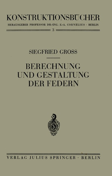 Siegfried Groß - Berechnung und Gestaltung der Federn, Häftad