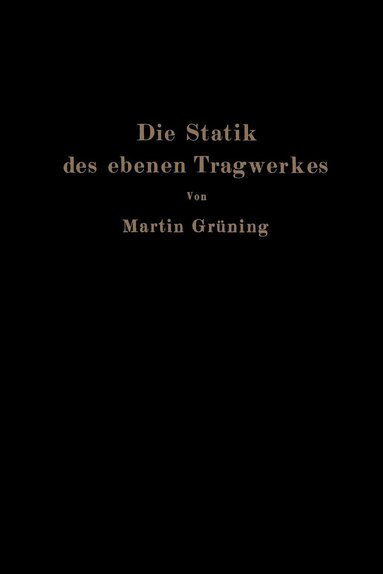 bokomslag Die Statik des ebenen Tragwerkes
