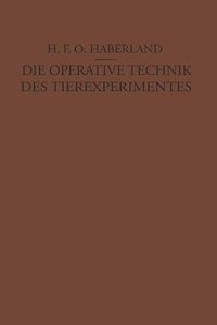 bokomslag Die Operative Technik des Tierexperimentes