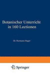 bokomslag Botanischer Unterricht in 160 Lectionen