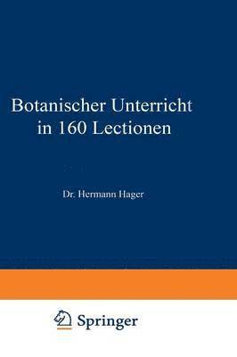 bokomslag Botanischer Unterricht in 160 Lectionen
