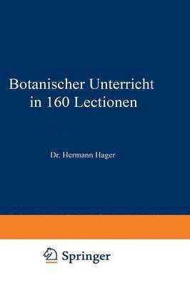 Botanischer Unterricht in 160 Lectionen 1