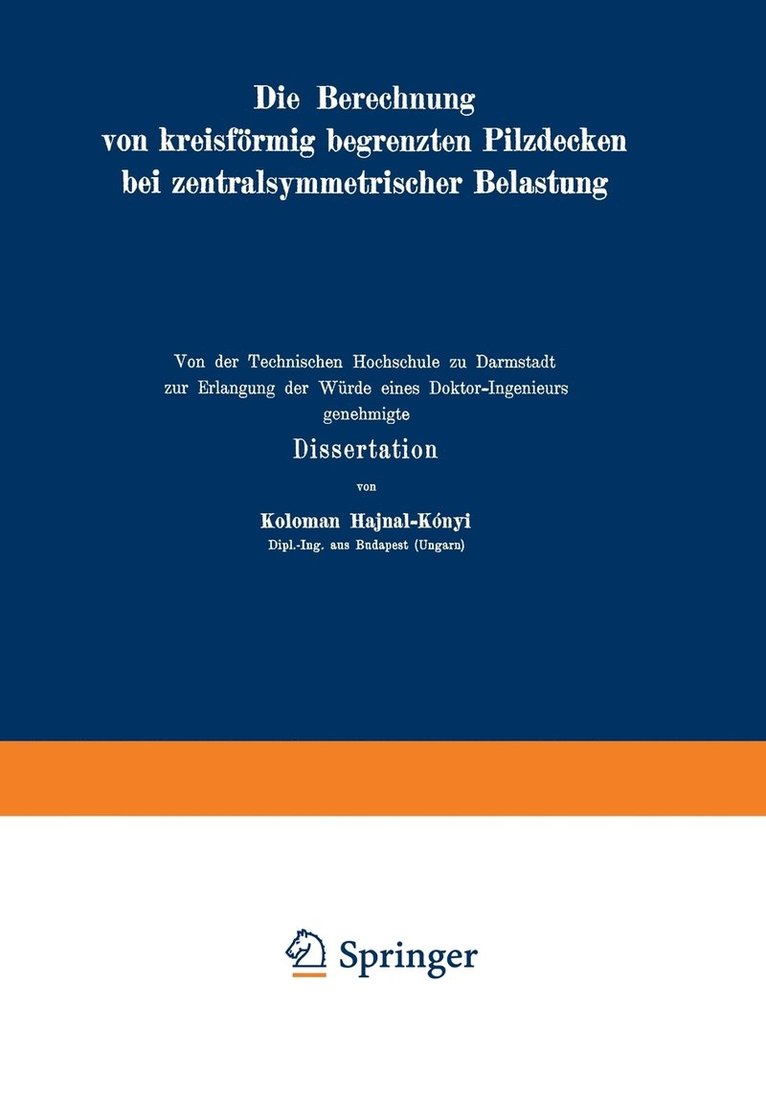 Die Berechnung von kreisfrmig begrenzten Pilzdecken bei zentralsymmetrischer Belastung 1