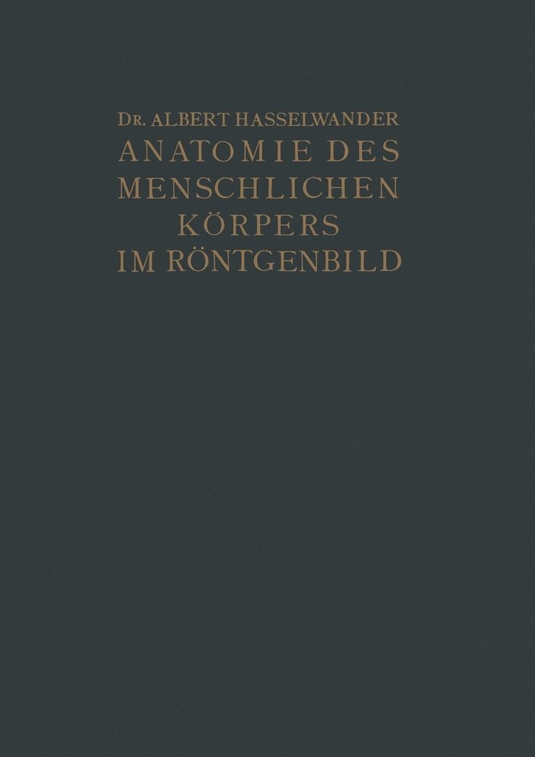 Albert Hasselwander - Atlas der Anatomie des Menschlichen Körpers im Röntgenbild, Häftad