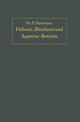 Anlage, Ausbau und Einrichtungen von Frberei-, Bleicherei- und Appretur-Betrieben 1