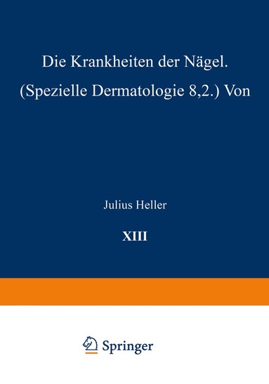 Julius Heller - Die Krankheiten der Nägel, Häftad