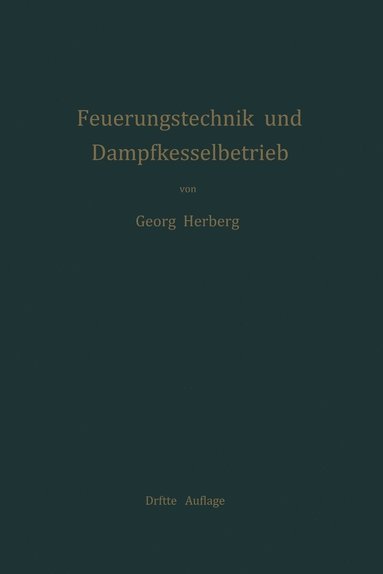 bokomslag Handbuch der Feuerungstechnik und des Dampfkesselbetriebes