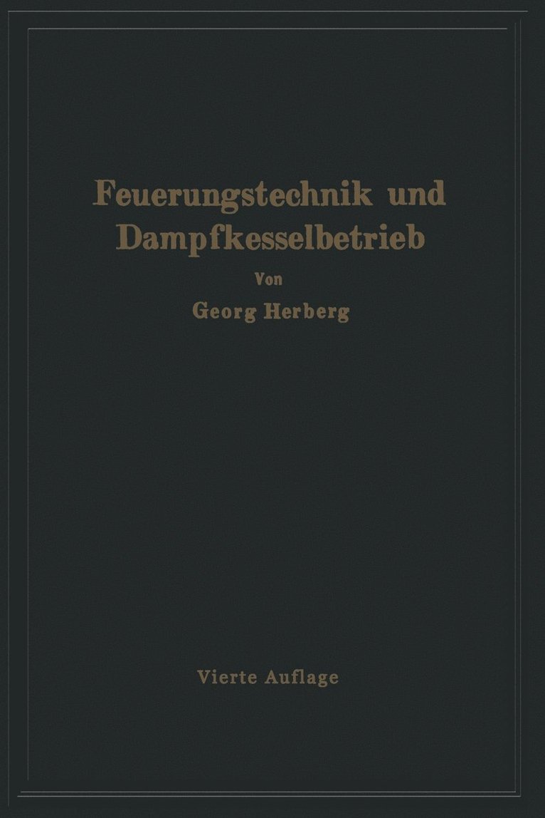 Handbuch der Feuerungstechnik und des Dampfkesselbetriebes 1