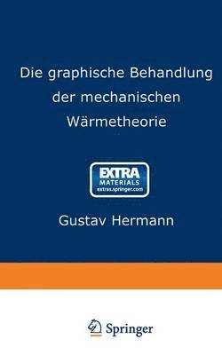 bokomslag Die graphische Behandlung der mechanischen Wrmetheorie