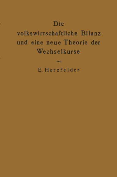 bokomslag Die volkswirtschaftliche Bilanz und eine neue Theorie der Wechselkurse
