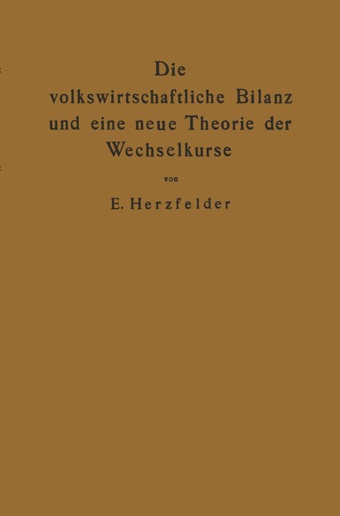 bokomslag Die volkswirtschaftliche Bilanz und eine neue Theorie der Wechselkurse