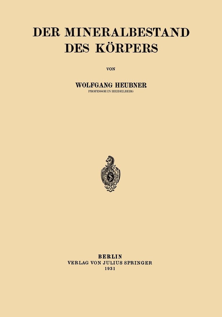 Wolfgang Heubner - Der Mineralbestand des Körpers, Häftad