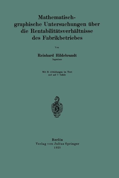 bokomslag Mathematisch-graphische Untersuchungen ber die Rentabilittsverhltnisse des Fabrikbetriebes