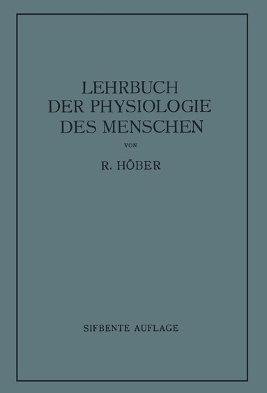 Rudolf Höber - Lehrbuch der Physiologie des Menschen, Häftad
