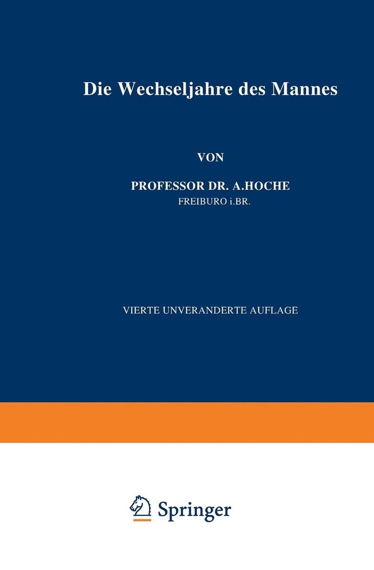 A. Hoche - Die Wechseljahre des Mannes, Häftad