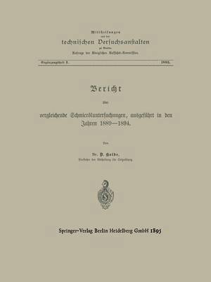 bokomslag Berícht über vergleichende Schmieröluntersuchungen ausgeführt in den Jahren 1889-1894