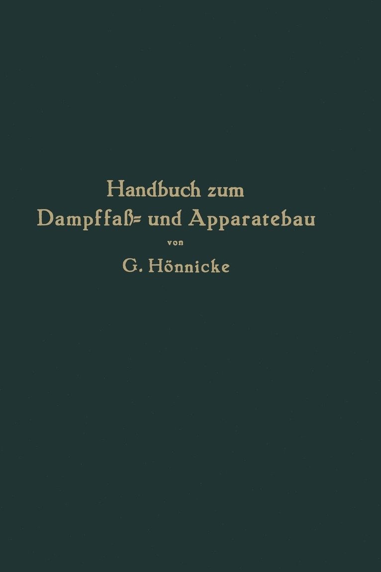 G. Hönnicke - Handbuch zum Dampffaß- und Apparatebau, Häftad