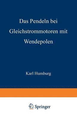 bokomslag Das Pendeln bei Gleichstrommotoren mit Wendepolen